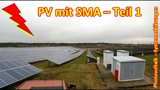 #124 - 10 Megawatt SMA PV Anlage-Begehung und Systemerklärungen vom Gestell bis zur 20kV Einspeisung