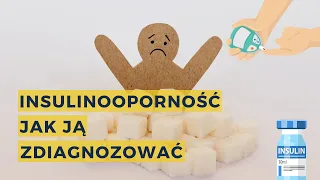 Insulinooporność - co to jest i jak ją zdiagnozować