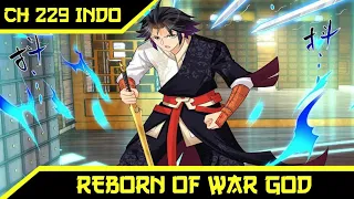 Reborn Of War God Ch 229 Bahasa Indonesia || Bahaya! || Aoi Manhua ||