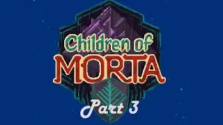 Children of Morta - Прокачка Линды