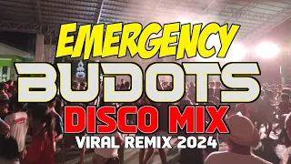 EMERGENCY BUDOTS VIRAL REMIX | New BUDOTS DISCO MIX NONSTOP 2023-2024