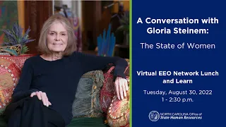A Conversation with Gloria Steinem: The State of Women