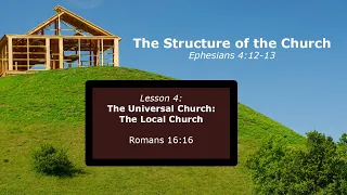 Class 4: the Local Church - Romans 16:16