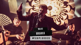 ORGANEK - WALCZ / MTV UNPLUGGED (Official Music Video)