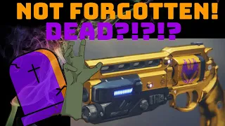 Not Forgotten! Dead?!?! | Destiny 2 Shadowkeep