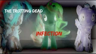 MLP- The Trotting Dead ep 1 (Infection)