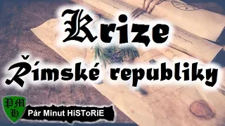 Krize Římské republiky | Stručné Dějiny Evropy [ 146 – 88 př.n.l. ] Pár Minut HiSToRiE