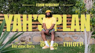 Eshon Burgundy- YAH’s PLAN (God's Plan) (Official Music Video)