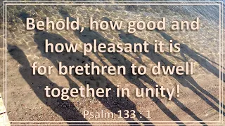 Psalm 133:1 Behold, how good and how pleasant it is,KJV singalong w lyrics