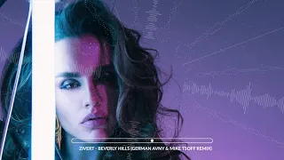 Zivert - Beverly Hills (German Avny & Mike Tsoff Remix)