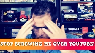 Dear Youtube- Please Stop Screwing Me Over (Angry Rant)