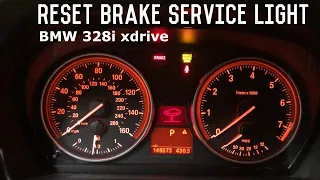 How to reset a Brake Service light on 2009 BMW 328i xdrive