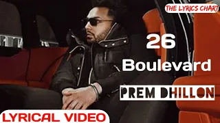 26 Boulevard (Lyrics) - Prem Dhillon | No Lookin Back | New Punjabi Song | Chobbar look