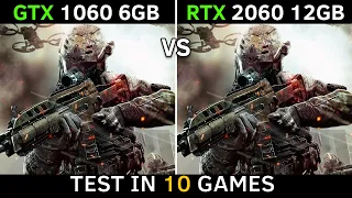 GTX 1060 6GB vs RTX 2060 12GB | Test In 10 New Games | 2022
