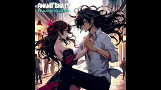 Anand Bhatt  - Bailando Contigo