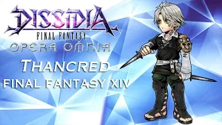 Thancred Is Here! (Stream) ~ Dissidia Opera Omnia