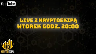 Live z KryptoEkipą! Co nowego na rynku Kryptowalut? Czy to już hossa?