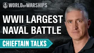 Chieftain Talks. The Battle of Leyte Gulf. Yamato and Musashi | World of Warships