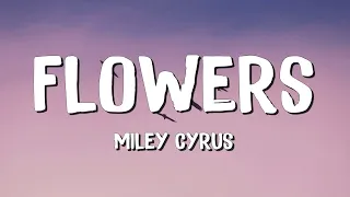 Flowers - Miley Cyrus (Lyrics) || Taylor Swift , Calvin Harris... (MixLyrics)