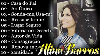 ALINE BARROS AS 10 MELHORES E MAIS TOCADAS - Coletânea Gabriela Rocha 2024 #gospel