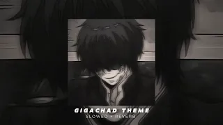 GigaChad Theme (Slowed+Reverb) Phonk House Version