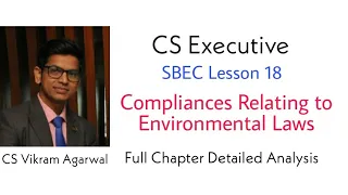 CS Executive SBEC | Lesson 18 | Environmental laws