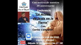 CARLOS CAMPETTI / LA MISION DE JESÚS EN LA TIERRA / CENTRO DE ESTUDIOS ESPIRITAS SIN FRONTERAS