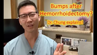 Bumps on my anus after Hemorrhoidectomy! What are they??