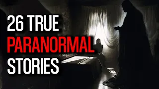 Sinister Shadows - 16 Terrifying True Paranormal Stories Unveiled