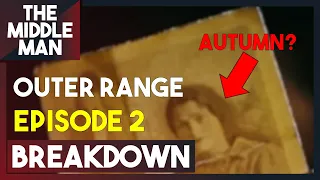 OUTER RANGE Episode 2 BREAKDOWN | Theories, Ending Explained, Things Missed, Review, Recap