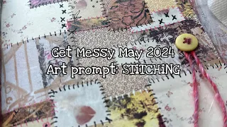 Junk journal process for Get Messy May prompt Stitching