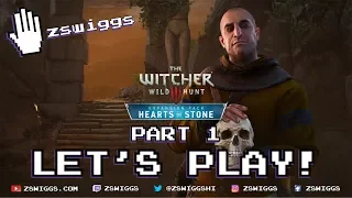 The Witcher 3: Hearts of Stone - Let's Play! Part 1 - Full Game with zswiggs