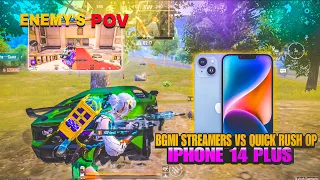 STREAMERS 🆚 QUICK RUSH OP 💥IPHONE 14 PLUS PUBG/BGMI TEST AND GAMEPLAY #quickrushop