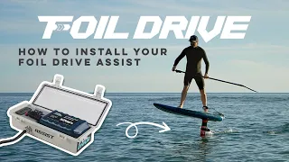 Detailed Install | Foil Drive Assist