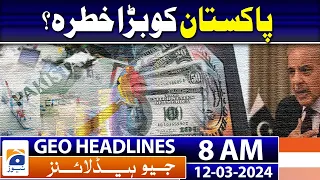 Geo Headlines Today 8 AM | PM Shehbaz vows to 'rid' country of IMF bailouts | 12th March 2024