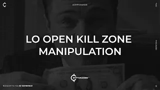 London Open Kill Zone Manipulation. Критерии валидности и правила использования.