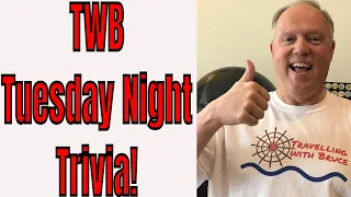 Travelling with Bruce is Live!  Tuesday Night Prime Time Trivia