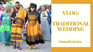 VLOG: TRADITIONAL WEDDING | #DumoWedsLisa | Ayabulela Mahleza | South African YouTuber