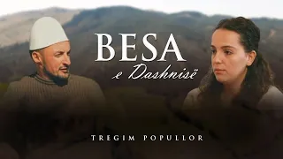 Tregim Popullor - Besa e dashnisë (Official Video 4K)