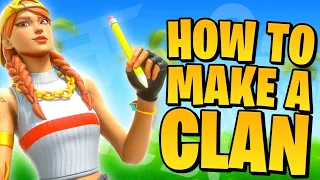 How To Start And Grow A Fortnite Clan In 2023