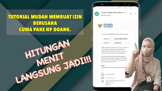 TUTORIAL MUDAH MEMBUAT IZIN USAHA DENGAN OSS CUMA PAKE HP