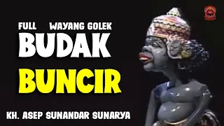 WAYANG GOLEK | BUDAK BUNCIR FULL | ASEP SUNANDAR SUNARYA