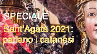 Sant’Agata 2021 a porte chiuse: cosa ne pensano i catanesi