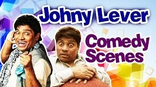 Johnny Lever All Best Comedy Scenes | Bollywood Superhit Comedy Movies