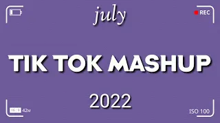 TikTok Mashup July 2022 💙💙(Not Clean)💙💙
