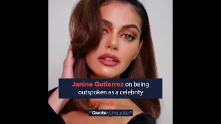 Janine Gutierrez on being an outspoken celebrity | Quote-Unquote