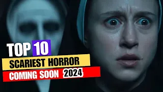 Top 10 Scariest Horror Movies Upcoming 2024