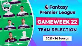 FPL GW22: TEAM SELECTION | Haaland or De Bruyne? | Gameweek 22 | Fantasy Premier League 2023/24 Tips