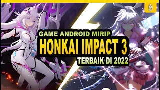 8 Game Android Mirip Honkai Impact Terbaik Di 2022