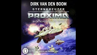 Dirk van den Boom - Sternkreuzer Proxima - Entscheidung auf Terra, Folge 18